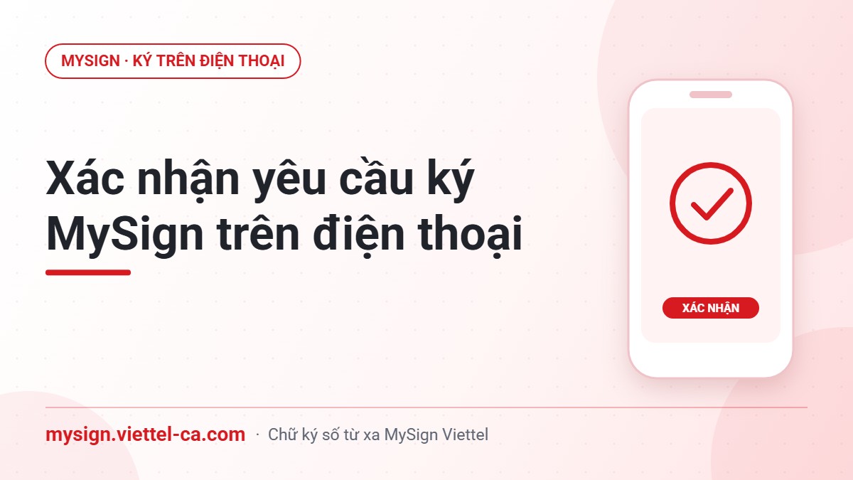 Xác nhận yêu cầu ký số MySign trên điện thoại sau khi tạo lệnh ký từ phần mềm trên máy tính